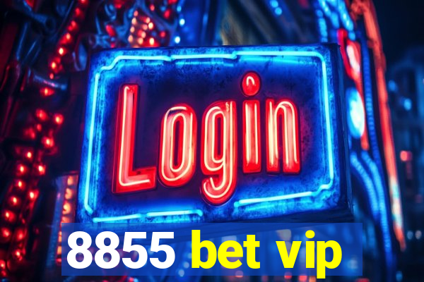 8855 bet vip